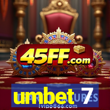 umbet 7
